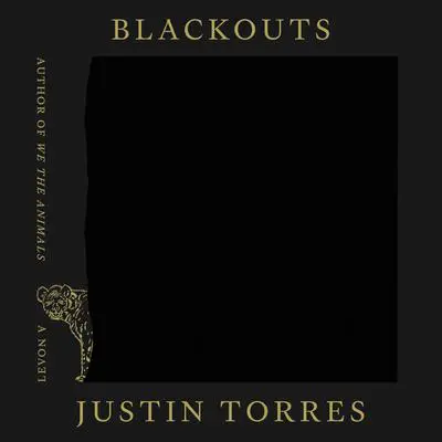 Blackouts: A Novel Audibook, by Justin Torres