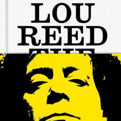 Lou Reed: The King of New York Audibook, by Will Hermes
