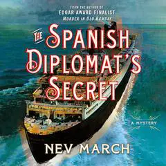 The Spanish Diplomat's Secret: A Mystery Audibook, by Nev March