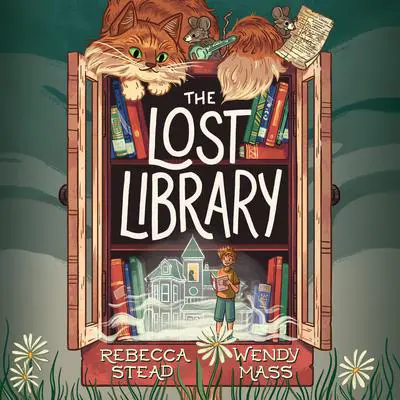 The Lost Library Audibook, by Wendy Mass