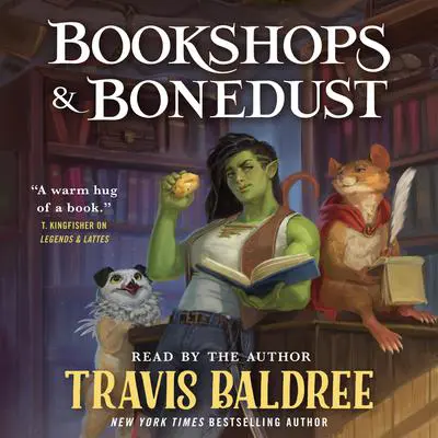 Bookshops & Bonedust Audibook, by Travis Baldree