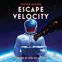 Escape Velocity Audibook, by Victor Manibo