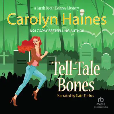 Tell-Tale Bones Audibook, by Carolyn Haines
