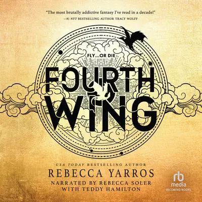 Fourth Wing Audibook, by Rebecca Yarros