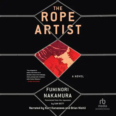 The Rope Artist Audibook, by Fuminori Nakamura