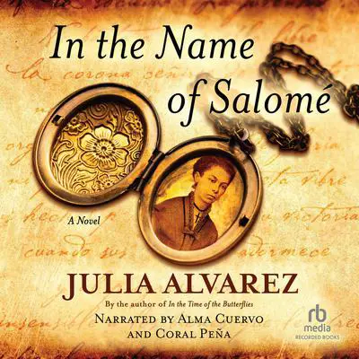 In the Name of Salome Audibook, by Julia Alvarez