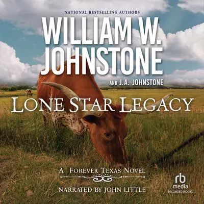 Lone Star Legacy Audibook, by J.  A. Johnstone
