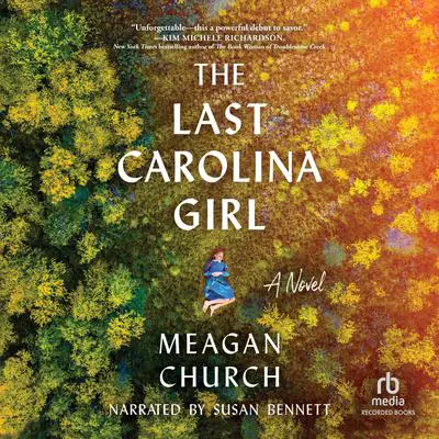 The Last Carolina Girl Audibook, by Meagan Church