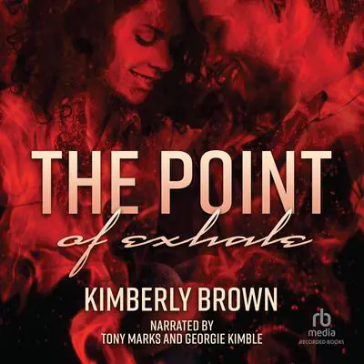 The Point of Exhale Audibook, by Kimberly Brown