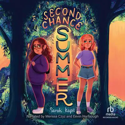 Second Chance Summer Audibook, by Sarah Kapit