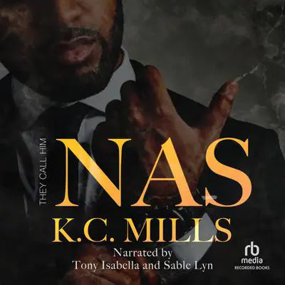 They Call Him Nas Audibook, by K. C. Mills