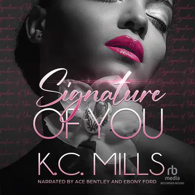 Signature of You Audibook, by K. C. Mills