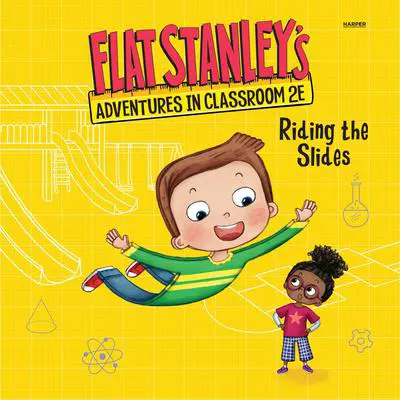Flat Stanley's Adventures in Classroom 2E #2: Riding the Slides Audibook, by Kate Egan