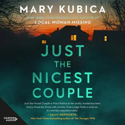 Just the Nicest Couple Audibook, by Mary Kubica