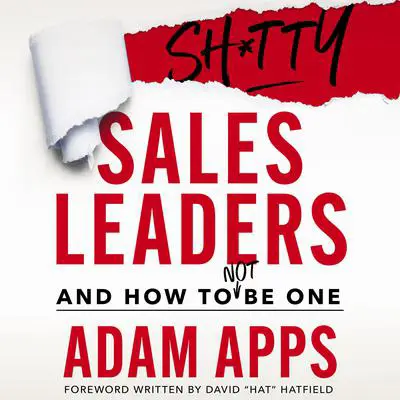 Shitty Sales Leaders Audibook, by Adam Apps