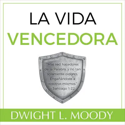 La Vida Vencedora Audibook, by Dwight L. Moody
