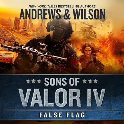 Sons of Valor IV: False Flag Audibook, by Brian Andrews