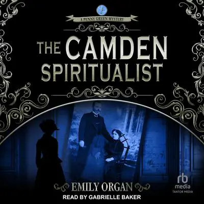 The Camden Spiritualist Audibook, by Emily Organ