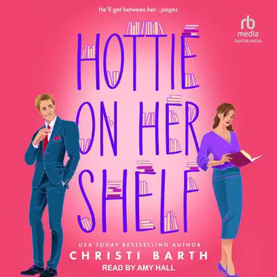 Hottie on Her Shelf Audibook, by Christi Barth