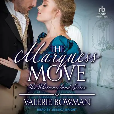 The Marquess Move Audibook, by Valerie Bowman