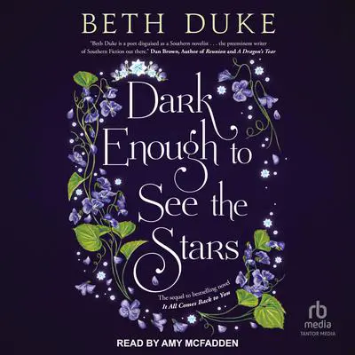 Dark Enough to See the Stars Audibook, by Beth Duke