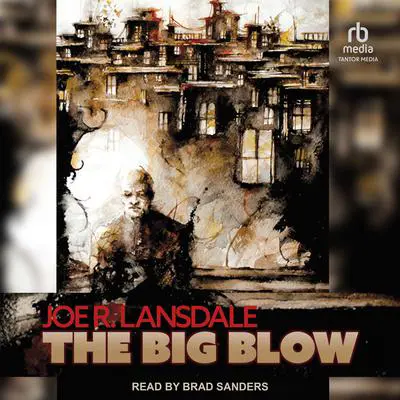 The Big Blow Audibook, by Joe R. Lansdale