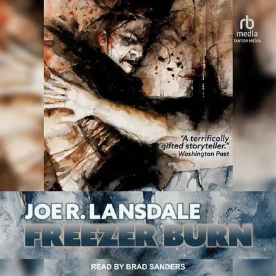 Freezer Burn Audibook, by Joe R. Lansdale