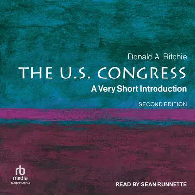 The U.S. Congress: A Very Short Introduction Audibook, by Donald A. Ritchie