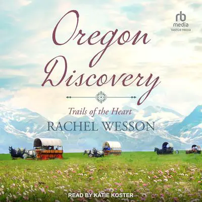 Oregon Discovery Audibook, by Rachel Wesson