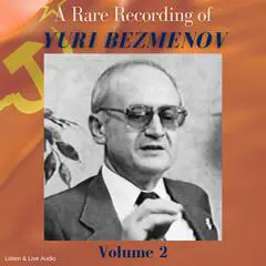 A Rare Recording of Yuri Bezmenov - Volume 2 Audibook, by Yuri Bezmenov