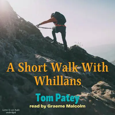 A Short Walk With Whillans Audibook, by Tom Patey
