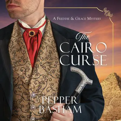 The Cairo Curse Audibook, by Pepper Basham