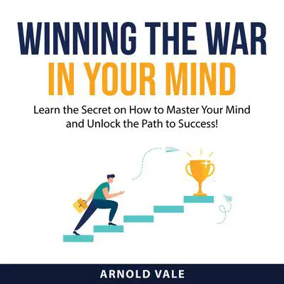 Winning the War in Your Mind Audibook, by Arnold Vale