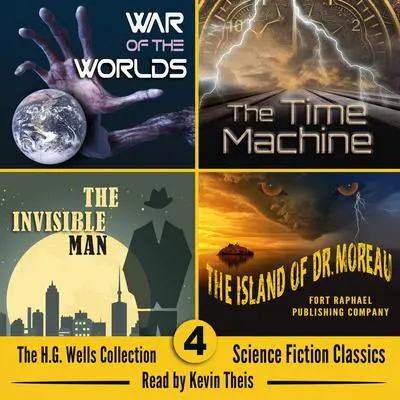 The H.G. Wells Collection: Four Classic Novels from the Father of Science Fiction Audibook, by H. G. Wells