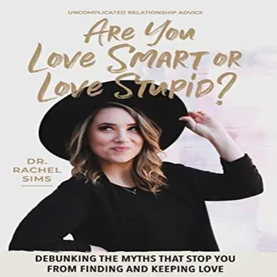 Are You Love Smart or Love Stupid? Audibook, by Rachel Sims