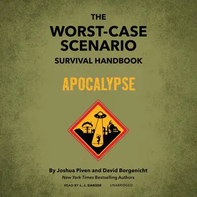 The Worst-Case Scenario Survival Handbook: Apocalypse Audibook, by Joshua Piven