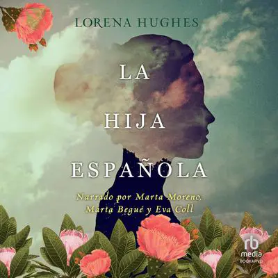 La hija española Audibook, by Lorena Hughes