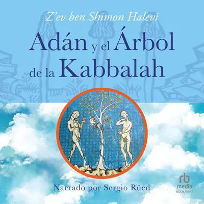 Adán y el árbol de la Kabbalah Audibook, by Z'ev Ben Shimon Halevi