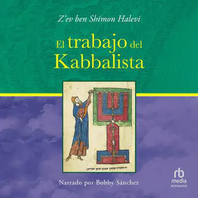 El trabajo del Kabbalista Audibook, by Z'ev Ben Shimon Halevi