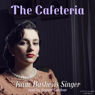 The Cafeteria Audibook, by Isaac Bashevis Singer