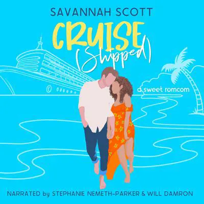 Cruiseshipped Audibook, by Savannah Scott