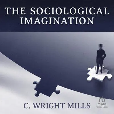 The Sociological Imagination Audibook, by C. Wright Mills