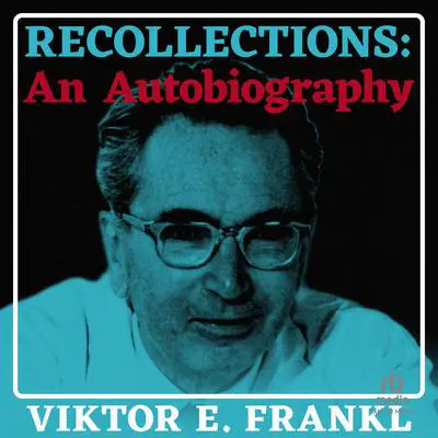Recollections: An Autobiography Audibook, by Viktor E. Frankl