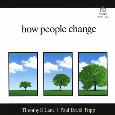 How People Change Audibook, by Paul David Tripp