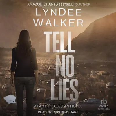Tell No Lies Audibook, by LynDee Walker