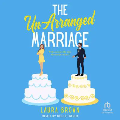 The Un-Arranged Marriage Audibook, by Laura Brown