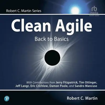 Clean Agile: Back to Basics Audibook, by Robert C. Martin