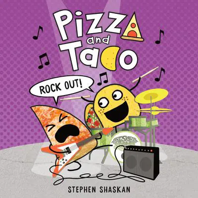 Pizza and Taco: Rock Out! Audibook, by Stephen Shaskan