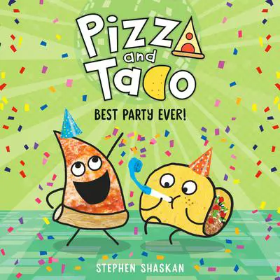 Pizza and Taco: Best Party Ever! Audibook, by Stephen Shaskan