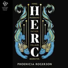 Herc: A Novel Audibook, by Phoenicia Rogerson